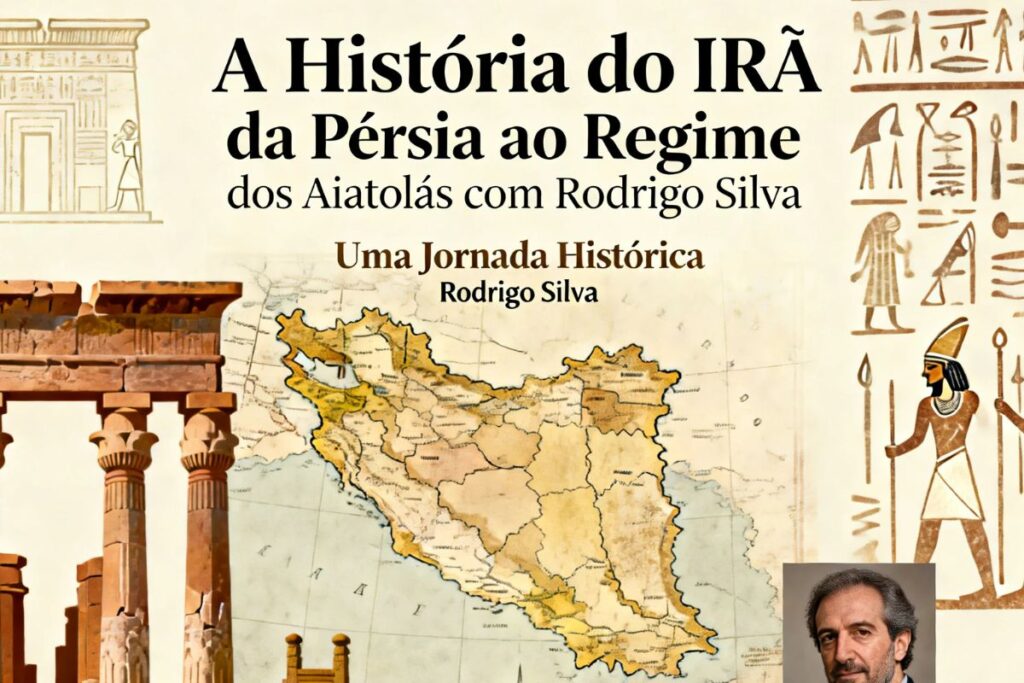 A História do Irã: da Pérsia ao Regime dos Aiatolás